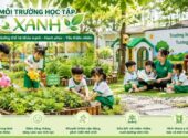 Môi trường học tập xanh – Tác động đến sức khỏe và tâm lý trẻ