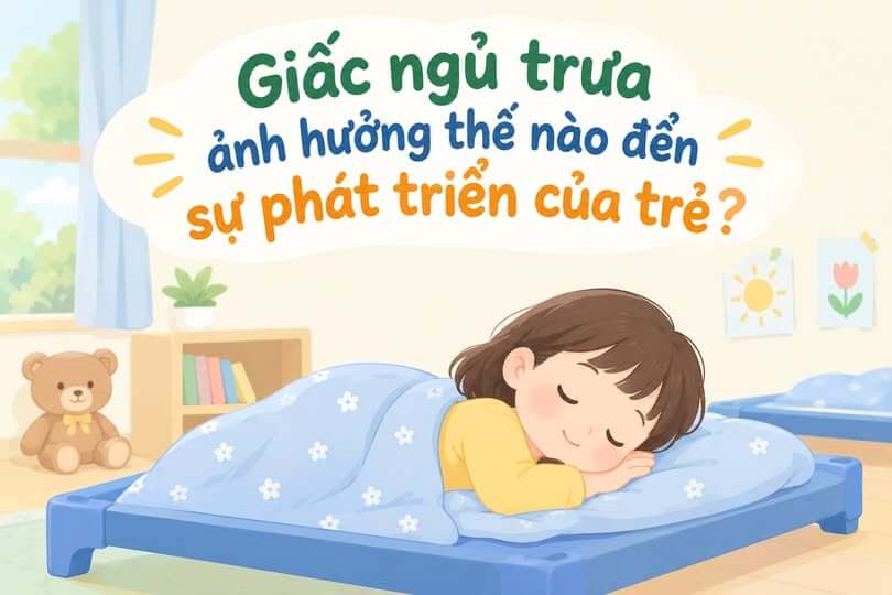 Giấc ngủ trưa ảnh hưởng thế nào đến sự phát triển của trẻ?